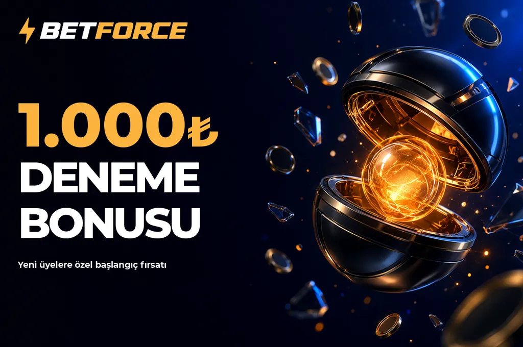 Betforce — Yeni üyelere 1.000 ₺ deneme bonusu